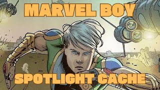 Marvel Boy  Spotlight Cache Time [upl. by Onitsirc445]