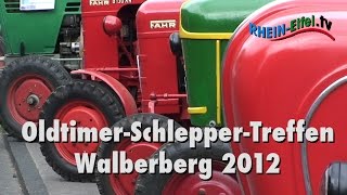 OldtimerSchlepperTreffen 2012  RheinEifelTV [upl. by Iidnarb]