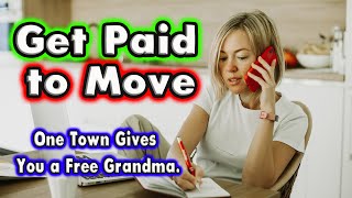 Towns that Will Pay Remote Workers to Move One gives you a grandma [upl. by Janaya]