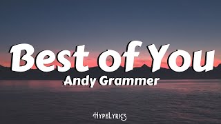 Best of You  Andy Grammer  Lyrics [upl. by Eivets]