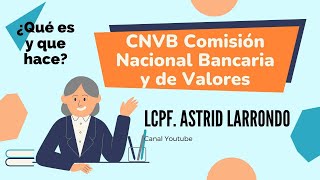 ¿Qué es la CNBV y qué hace Comisión Nacional Bancaria y de Valores [upl. by Jamal]