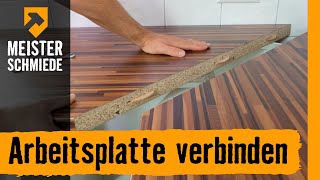 Arbeitsplatten verbinden  HORNBACH Meisterschmiede [upl. by Socram]