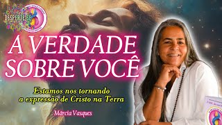 A VERDADE SOBRE VOCÊ  Márcia Vasques [upl. by Grogan]