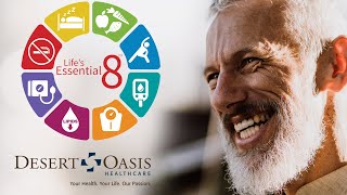 Unlocking Heart Health Lifes Essential 8  Desert Oasis Healthcare [upl. by Beattie]