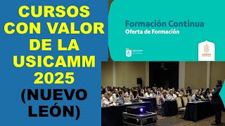 Soy Docente CURSOS CON VALOR DE LA USICAMM 2025 NUEVO LEÓN [upl. by Windsor]