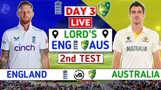 England vs Australia 2nd Test Day 3 Live Scores  ENG vs AUS Live Scores amp Commentary  1st Session [upl. by Dorej]