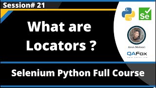 What are Locators  Selenium Python  Session 21 [upl. by Bozovich]