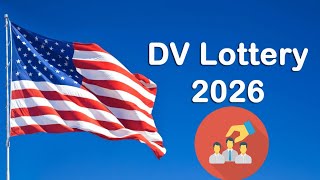 URGENT  DV LOTTERY 2026  Ne ratez pas votre CHANCE [upl. by Dias738]