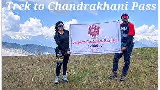 Trek To Chandrakhani Pass Himachal Pradesh [upl. by Accever]