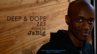 HD Playlist of Good Songs  2013 Deep House Mix by JaBig  DEEP amp DOPE 185 [upl. by Treble]