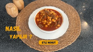 Harika etli nohut tarifi  Etli nohut nasıl yapılır [upl. by Hobey]