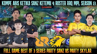 KOMPE ABIS  FULL GAME BO 3 PARTY SANZ NABRAK 4 ROSTER MPL RRQ SEASON 13 [upl. by Billmyre]