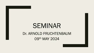 The Bridge 09052024 Seminar  Dr Arnold Fruchtenbaum [upl. by Nagaet]