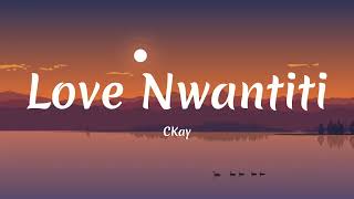 CKay  Love Nwantiti Remix ft Joeboy amp Kuami Eugene Lyrics [upl. by Hathcock]