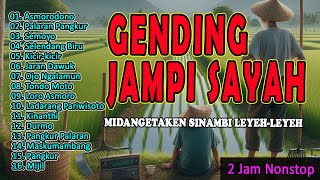 2 Jam Full Nglaras Gending Jawa Klasik Kagem Jampi Sayah Midangetaken Sinambi Leyehleyeh [upl. by Znieh]