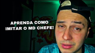 APRENDA IMITAR O MD CHEFE  PASSO A PASSO [upl. by Neelrahs]