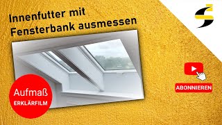 Dachfenster Innenfutter  Aufmaß Innenfutter mit Fensterbank [upl. by Htebarual247]