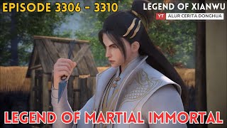 Legend of Martial Immortal Chapter 3306  3310  Alur Cerita Legend Of Xianwu Dizun Emperor [upl. by Ecirtel557]