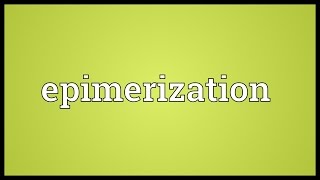 Epimerization Meaning [upl. by Zales]