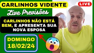 CARLINHOS VIDENTE LIVE PREVISÕES Domingo 180224 💚🙏 [upl. by Evelyn328]