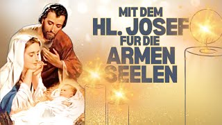 Gebet zum heiligen Josef für die Armen Seelen [upl. by Enelime226]