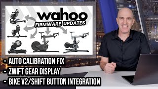 Wahoo KICKR Firmware Updates V6  MOVE  CORE  BIKE V2  SHIFT  Zwift Integration [upl. by Simsar711]