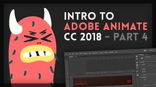 Intro to Adobe Animate CC 2018 44  Tutorial [upl. by Ailaroc]