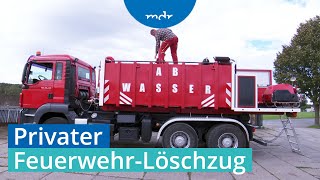 Immer einsatzbereit Feuerwehrmann hat privates Löschfahrzeug  MDR um 4  MDR [upl. by Revell]