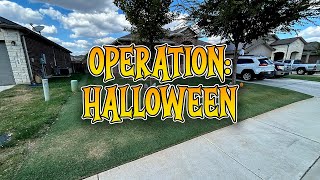 Operation Halloween [upl. by Ahtnahc]