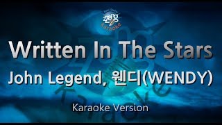 John Legend 웬디WENDYWritten In The Stars Karaoke Version [upl. by Arateehc]