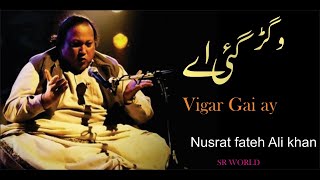 Vigar Gai Ae Thore Dina Ton  Ustad Nusrat Fateh Ali Khan  New latest video 2024 [upl. by Thurmond]