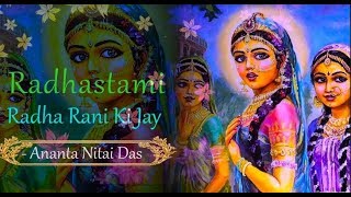 Radha Rani Ki Jai  Radhashtami Special  Ananta Nitai Das [upl. by Claud]