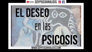 el DESEO en las PSICOSIS [upl. by Ruder]