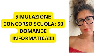 CONCORSO SCUOLA SIMULAZIONE 50 DOMANDE INFORMATICA [upl. by Leila]