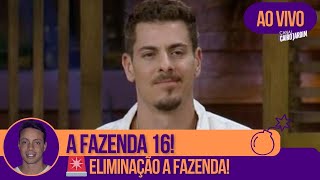 🟣 A Fazenda 16 Noite De Eliminação [upl. by Godbeare]