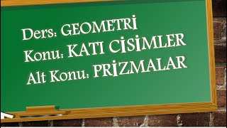 T1  KATI CİSİMLER  Prizmalar [upl. by Hoye]