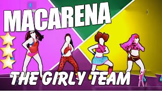 🌟 Macarena  The Girty Team  Just Dance 2015 🌟 [upl. by Mallon721]