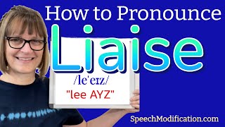 How to Pronounce Liaise [upl. by Runstadler]