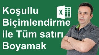 Excel Koşullu Biçimlendirme ile Tüm satırı Boyamak 389video  Ömer BAĞCI [upl. by Ojibbob]