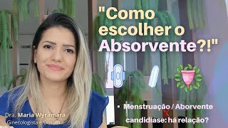 Como escolher o Absorvente [upl. by Hagerman]