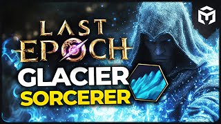 Last Epoch 11  Glacier Sorcerer  Maxroll Build Guide by lizardirl [upl. by Kuehn504]