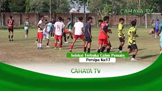 Seleksi Terbuka Calon Pemain Persipa Ku17 [upl. by Brittney]