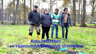 NatuurStreken en bodemonderzoek met theezakjes [upl. by Lempres]