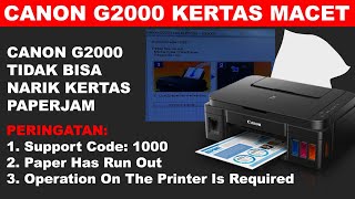 Printer Canon G2000 Kertas Macet canon g2000 kertas macet canon g2000 tidak bisa narik kertas [upl. by Cirtemed553]