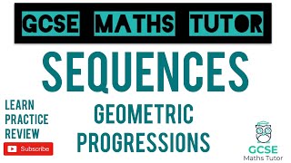 Geometric Progressions  iGCSE  Grade 6 Series  GCSE Maths Tutor [upl. by Naerad]