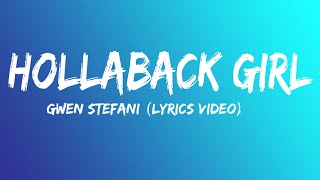 Gwen Stefani  Hollaback Girl lyrics video [upl. by Gustafsson190]