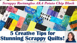 5 Stunning Scrappy Quilt Ideas to Elevate Your Skills [upl. by Mchail839]