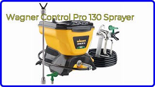 REVIEW 2024 Wagner Control Pro 130 Sprayer ESSENTIAL details [upl. by Kopple762]