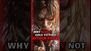 Why Marley not find attack titan❓❓❓🤔🤔demonslayer attackontitan aot anime shorts explain levi [upl. by Yleme760]