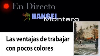 Las VENTAJAS de trabajar con POCOS COLORES  Hangel Montero [upl. by Dearman]